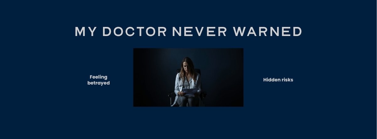 Depo-Provera patient who was never warned about brain tumor risk sitting in a doctor's office feeling betrayed by failure to disclose informed consent