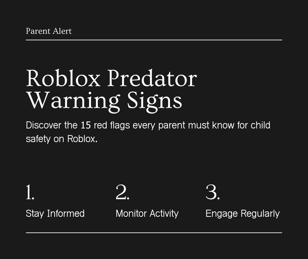 Roblox predator warning signs — 15 red flags every parent should know